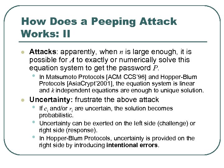 How Does a Peeping Attack Works: II l Attacks: apparently, when n is large