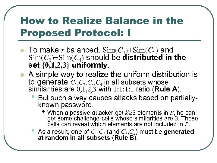 How to Realize Balance in the Proposed Protocol: I l l To make r