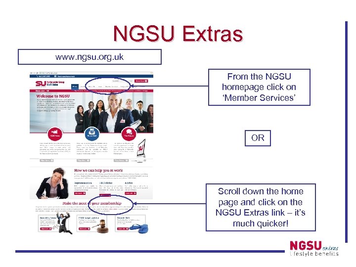 NGSU Extras www. ngsu. org. uk From the NGSU homepage click on ‘Member Services’