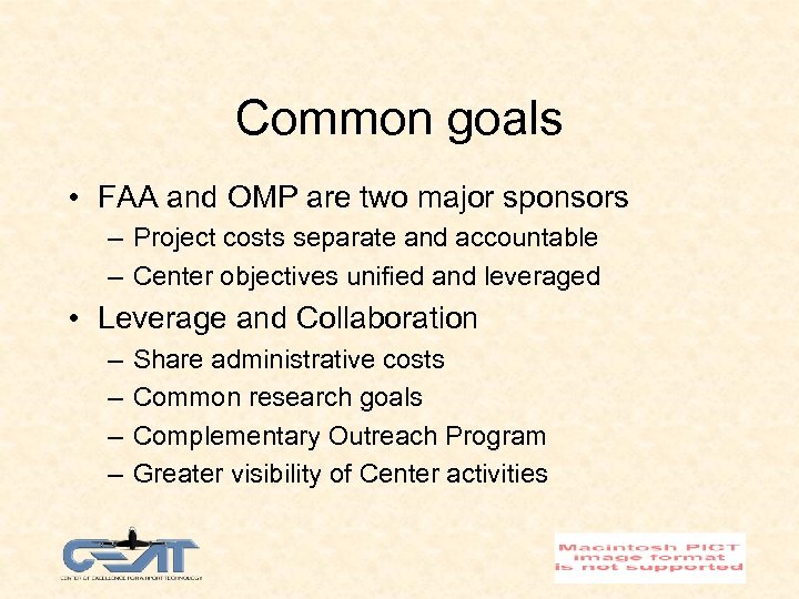 Common goals • FAA and OMP are two major sponsors – Project costs separate