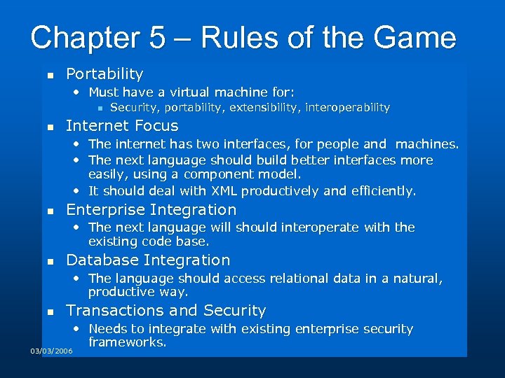 Chapter 5 – Rules of the Game n Portability • Must have a virtual