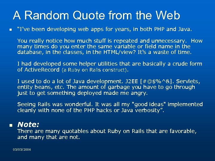 A Random Quote from the Web n “I've been developing web apps for years,