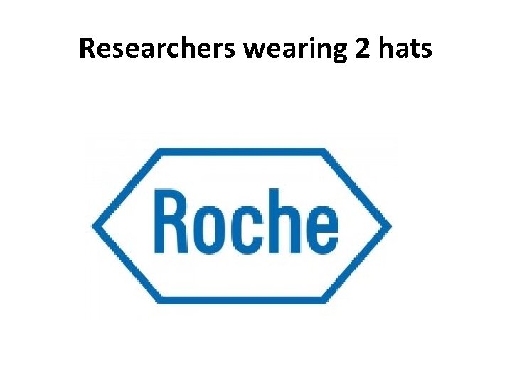 Researchers wearing 2 hats 