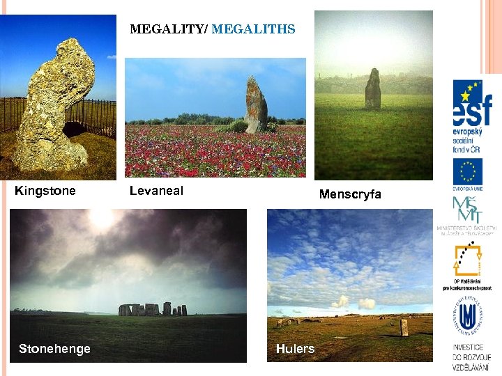 MEGALITY/ MEGALITHS Kingstone Stonehenge Levaneal Menscryfa Hulers 