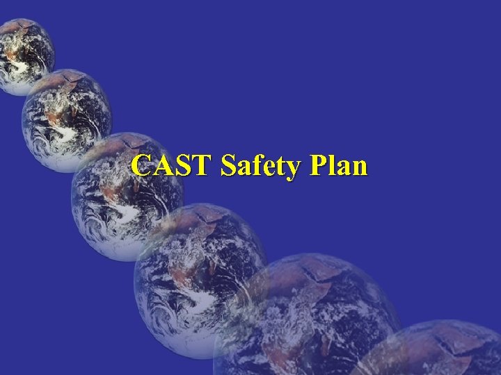 CAST Safety Plan 