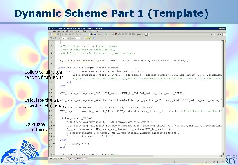 Dynamic Scheme Part 1 (Template) Collected all CQIs reports from e. NBs Calculate the