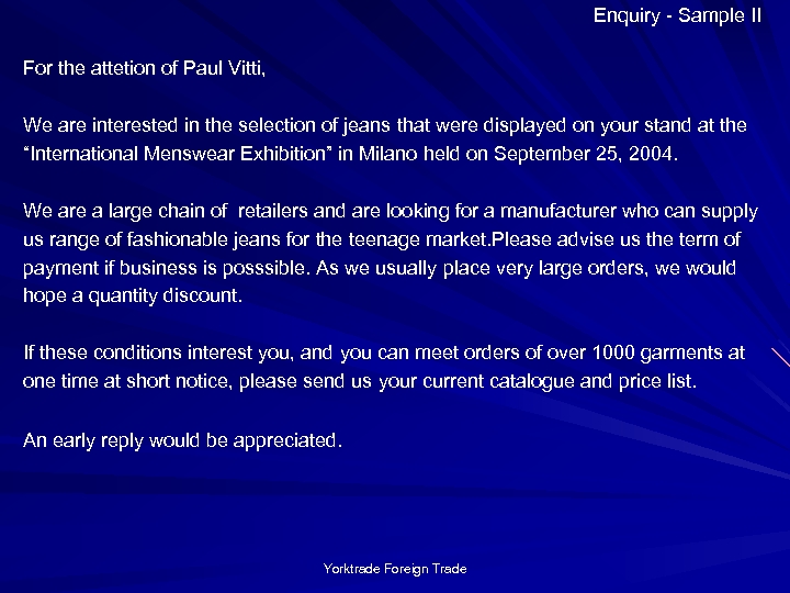 Enquiry - Sample II For the attetion of Paul Vitti, We are interested in