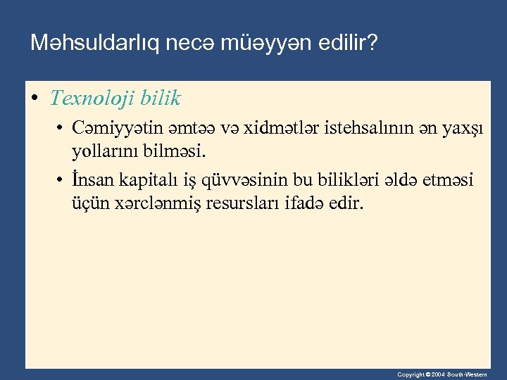 Məhsuldarlıq necə müəyyən edilir? • Texnoloji bilik • Cəmiyyətin əmtəə və xidmətlər istehsalının ən