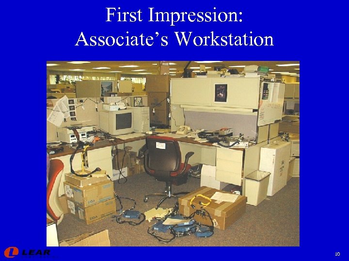 First Impression: Associate’s Workstation 10 