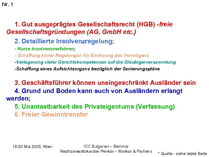 Nr. 1 1. Gut ausgeprägtes Gesellschaftsrecht (HGB) -freie Gesellschaftsgründungen (AG, Gmb. H etc. )