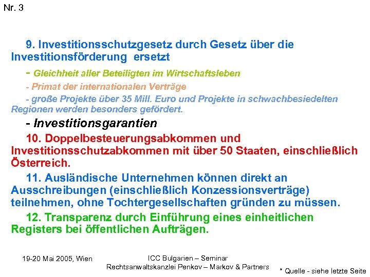 Nr. 3 9. Investitionsschutzgesetz durch Gesetz über die Investitionsförderung ersetzt - Gleichheit aller Beteiligten