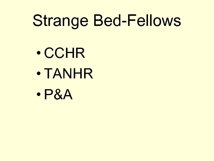 Strange Bed-Fellows • CCHR • TANHR • P&A 