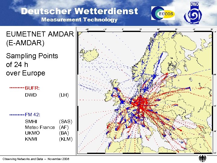 Deutscher Wetterdienst Measurement Technology EUMETNET AMDAR (E-AMDAR) Sampling Points of 24 h over Europe
