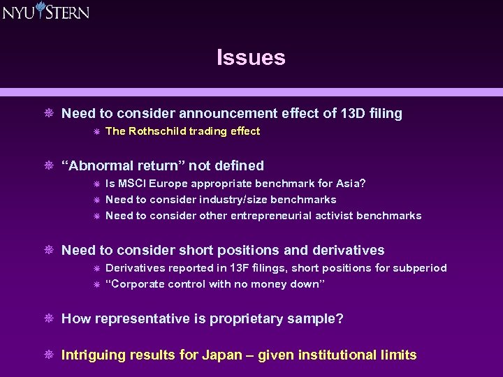 Issues ¯ Need to consider announcement effect of 13 D filing ¯ The Rothschild