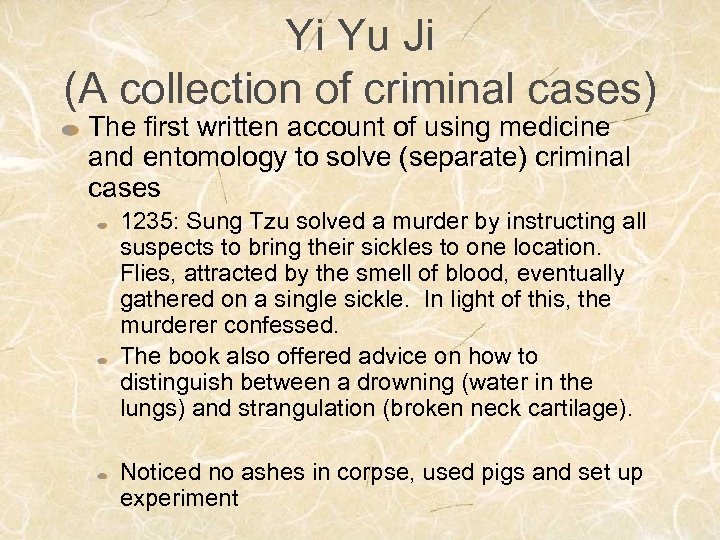 Yi Yu Ji (A collection of criminal cases) The first written account of using