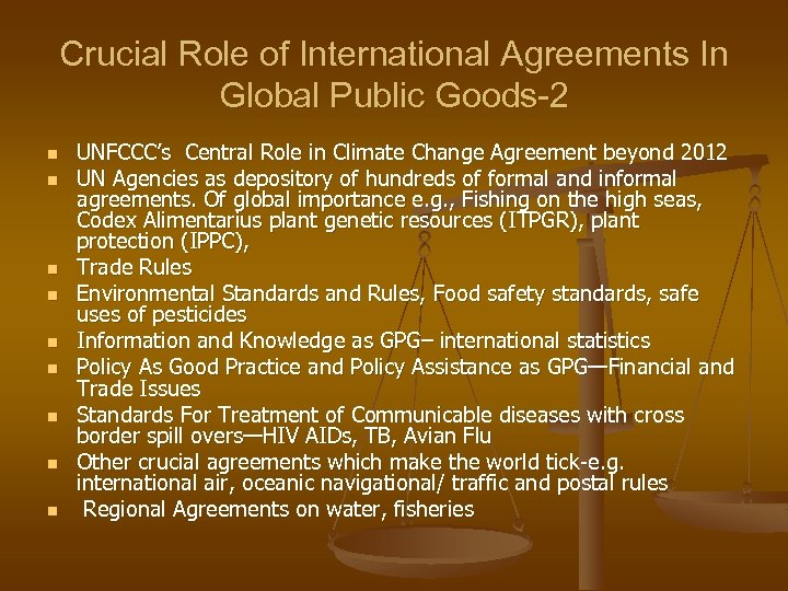 Crucial Role of International Agreements In Global Public Goods-2 n n n n n
