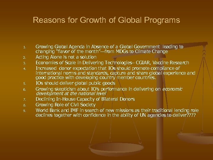 Reasons for Growth of Global Programs 1. 2. 3. 4. 5. 6. 7. 8.