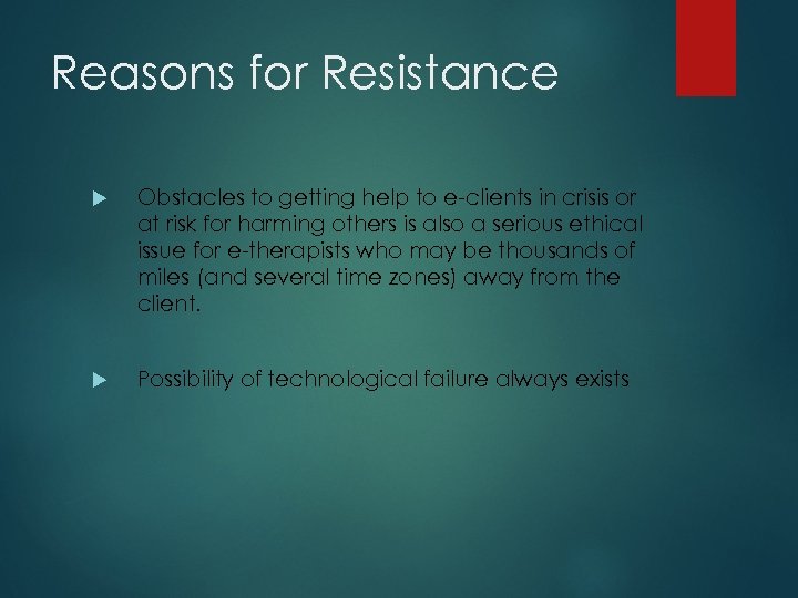 Reasons for Resistance Obstacles to getting help to e-clients in crisis or at risk