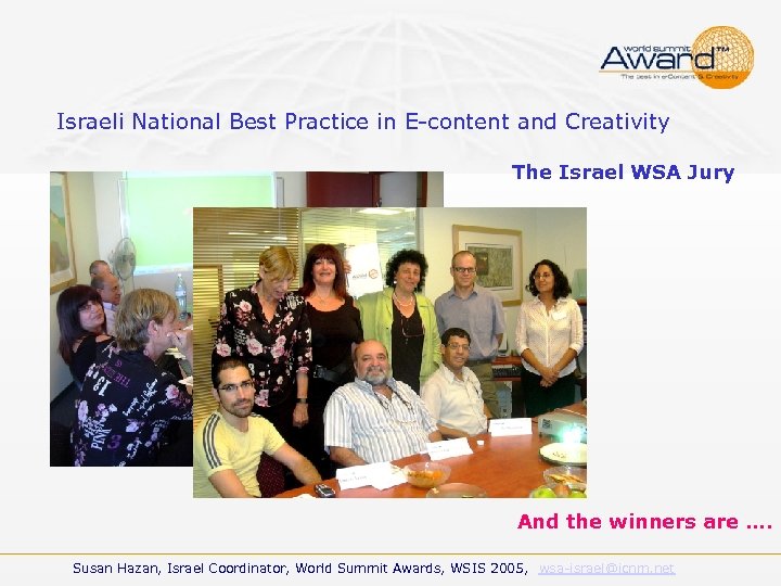 Israeli National Best Practice in E-content and Creativity The Israel WSA Jury And the