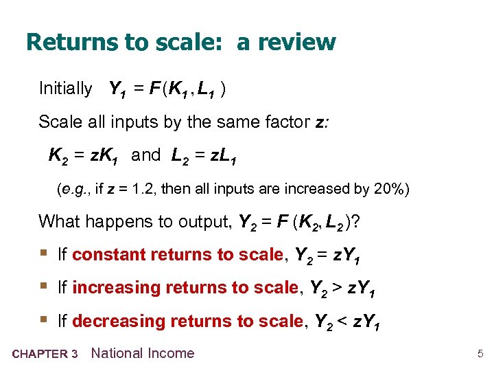 Returns to scale: a review Initially Y 1 = F (K 1 , L