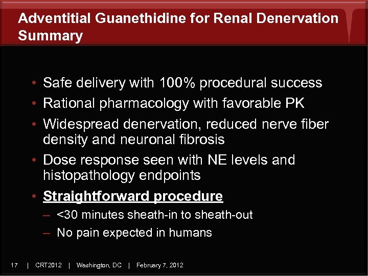 Adventitial Guanethidine for Renal Denervation Summary • Safe delivery with 100% procedural success •