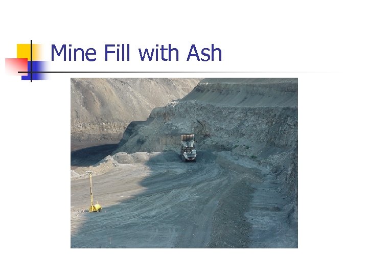 Mine Fill with Ash 