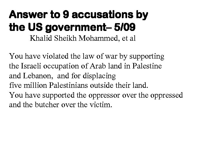 Answer to 9 accusations by the US government– 5/09 Khalid Sheikh Mohammed, et al