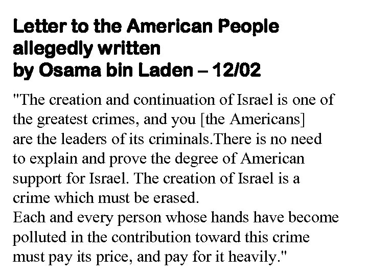 Letter to the American People allegedly written by Osama bin Laden – 12/02 