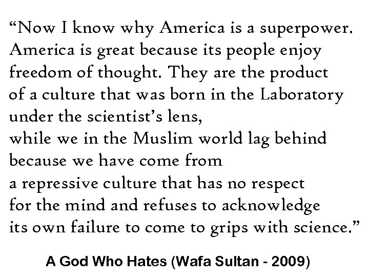 “Now I know why America is a superpower. America is great because its people