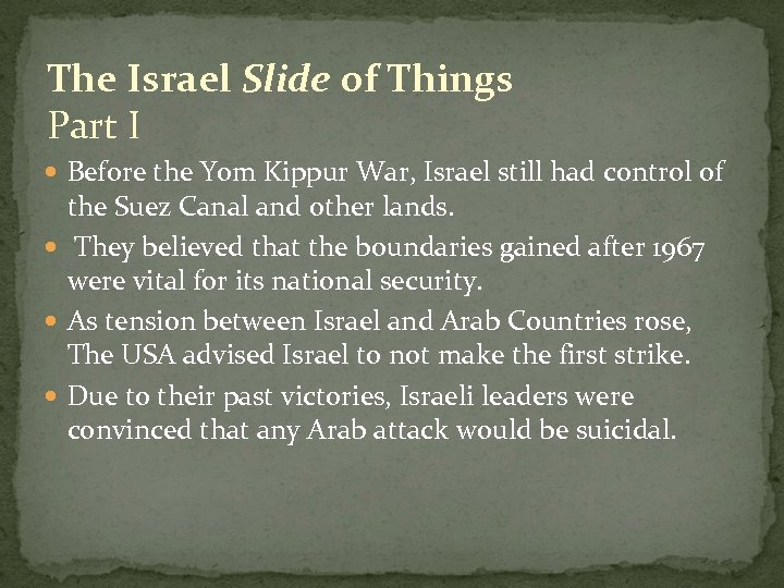 The Israel Slide of Things Part I Before the Yom Kippur War, Israel still