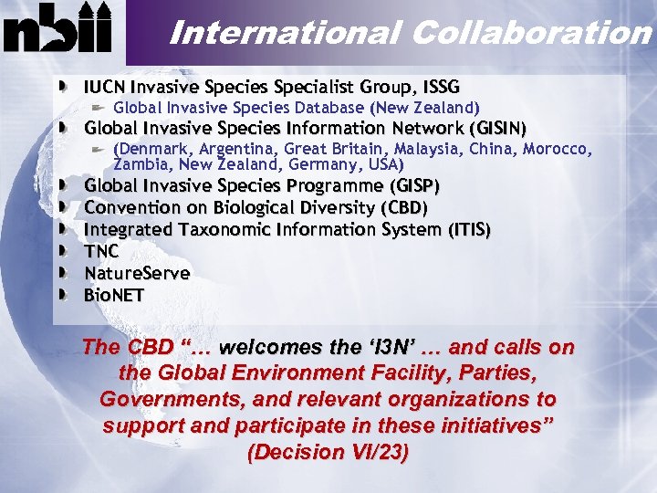 International Collaboration IUCN Invasive Species Specialist Group, ISSG Global Invasive Species Database (New Zealand)