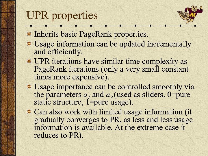 UPR properties Inherits basic Page. Rank properties. Usage information can be updated incrementally and