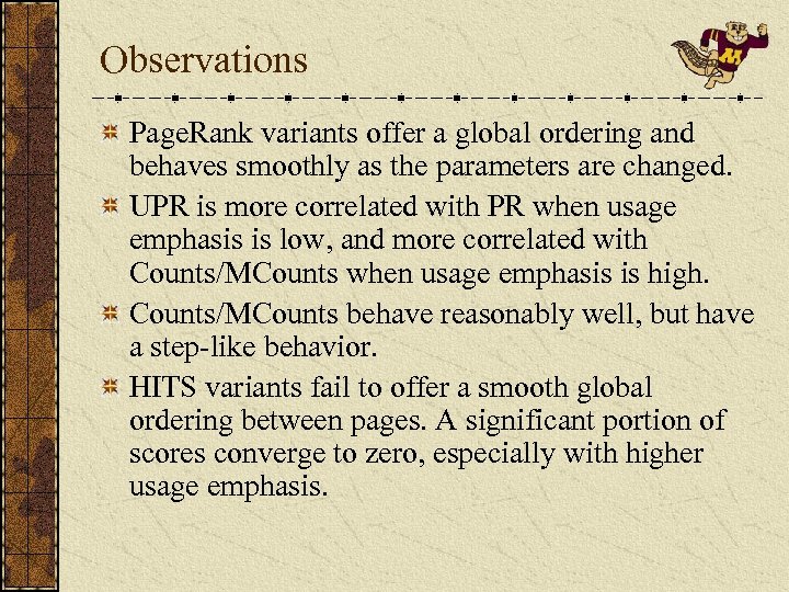 Observations Page. Rank variants offer a global ordering and behaves smoothly as the parameters