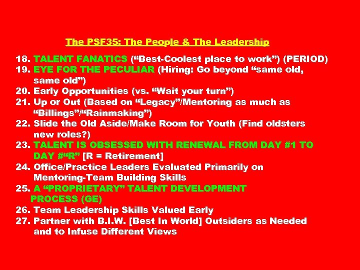 The PSF 35: The People & The Leadership 18. TALENT FANATICS (“Best-Coolest place to