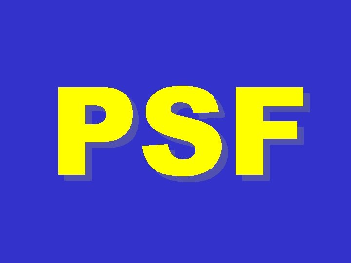 PSF 