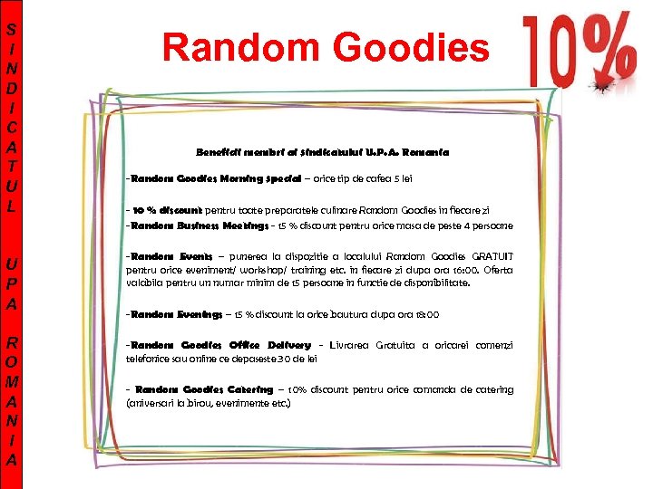 S I N D I C A T U L Random Goodies Beneficii membri