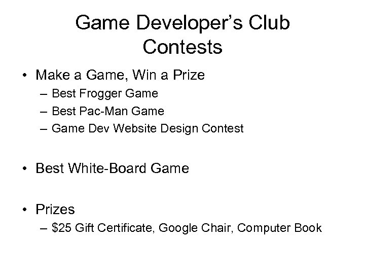 Game Developer’s Club Contests • Make a Game, Win a Prize – Best Frogger