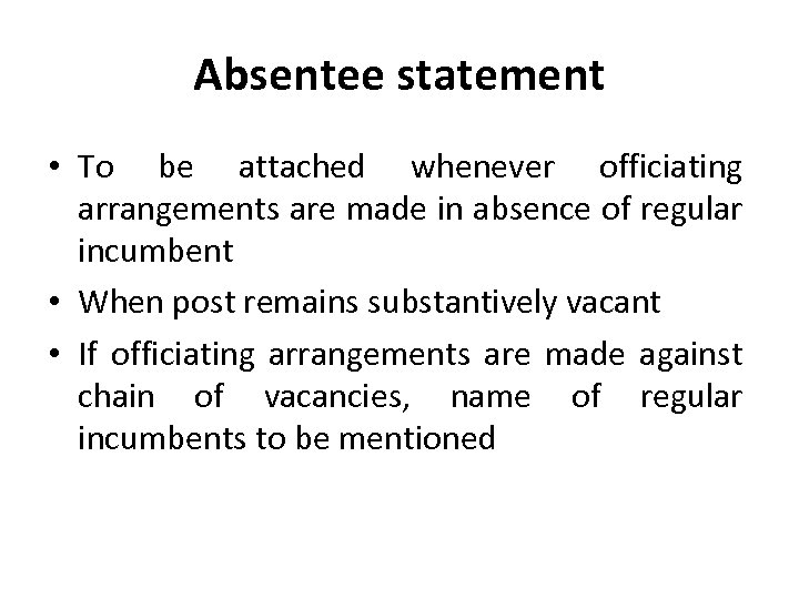 Absentee statement • To be attached whenever officiating arrangements are made in absence of