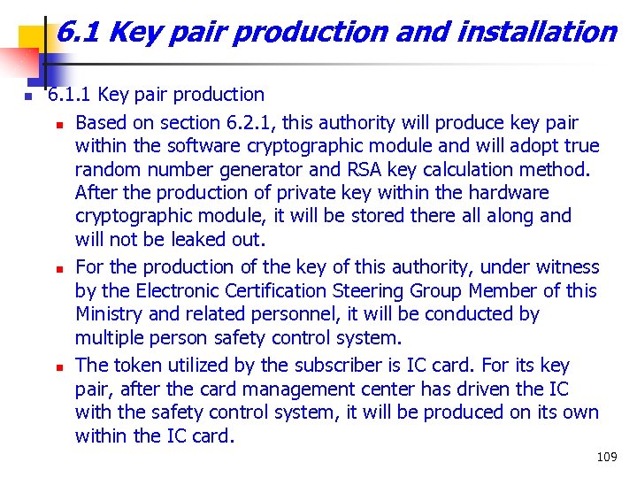 6. 1 Key pair production and installation n 6. 1. 1 Key pair production