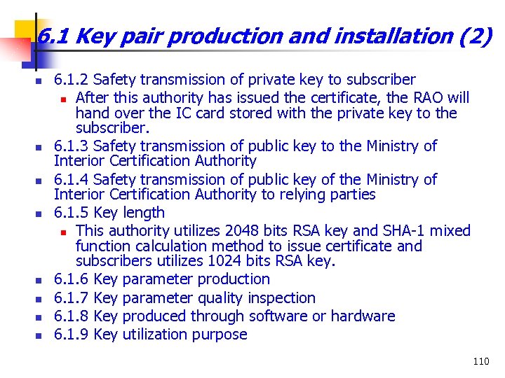 6. 1 Key pair production and installation (2) n n n n 6. 1.