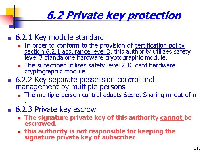 6. 2 Private key protection n 6. 2. 1 Key module standard n n