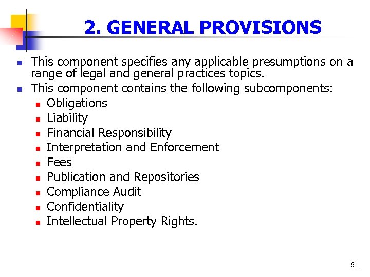 2. GENERAL PROVISIONS n n This component specifies any applicable presumptions on a range