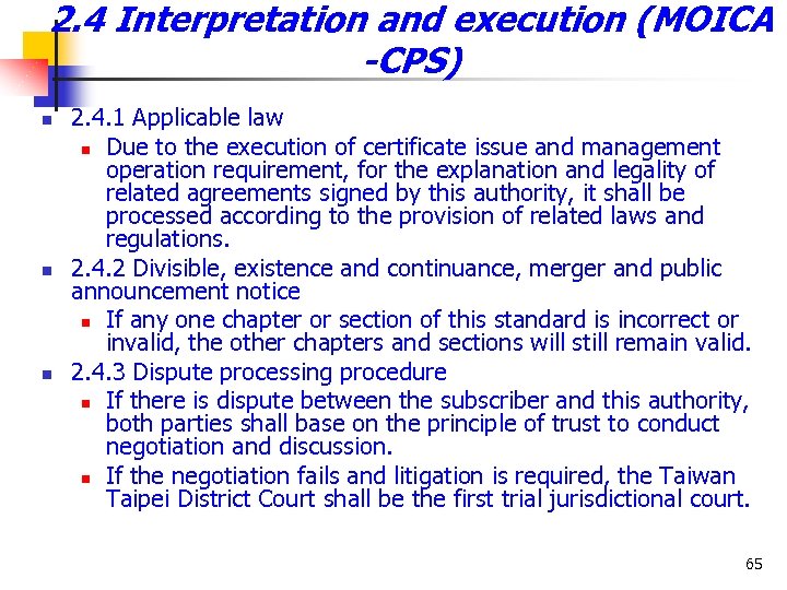 2. 4 Interpretation and execution (MOICA -CPS) n n n 2. 4. 1 Applicable