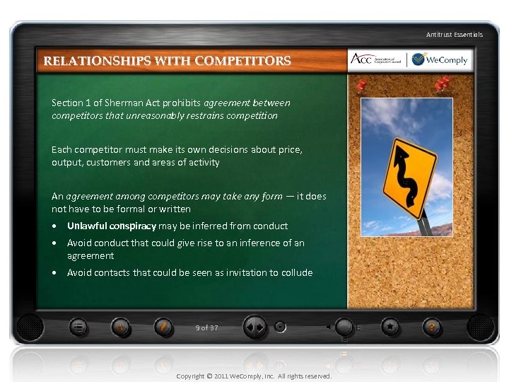 Antitrust Essentials RELATIONSHIPS WITH COMPETITORS Section 1 of Sherman Act prohibits agreement between competitors