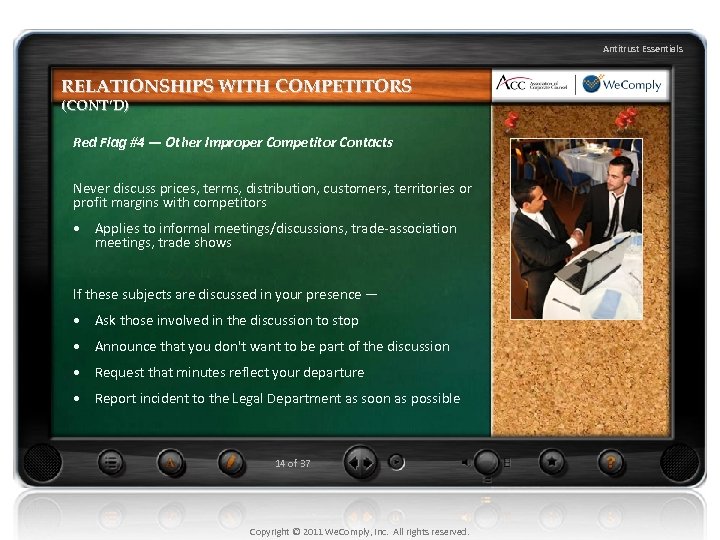 Antitrust Essentials RELATIONSHIPS WITH COMPETITORS (CONT’D) Red Flag #4 — Other Improper Competitor Contacts