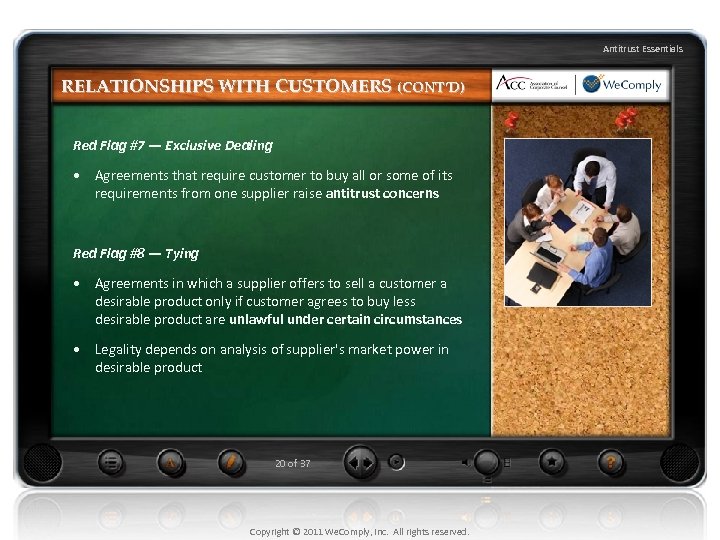 Antitrust Essentials RELATIONSHIPS WITH CUSTOMERS (CONT’D) Red Flag #7 — Exclusive Dealing • Agreements