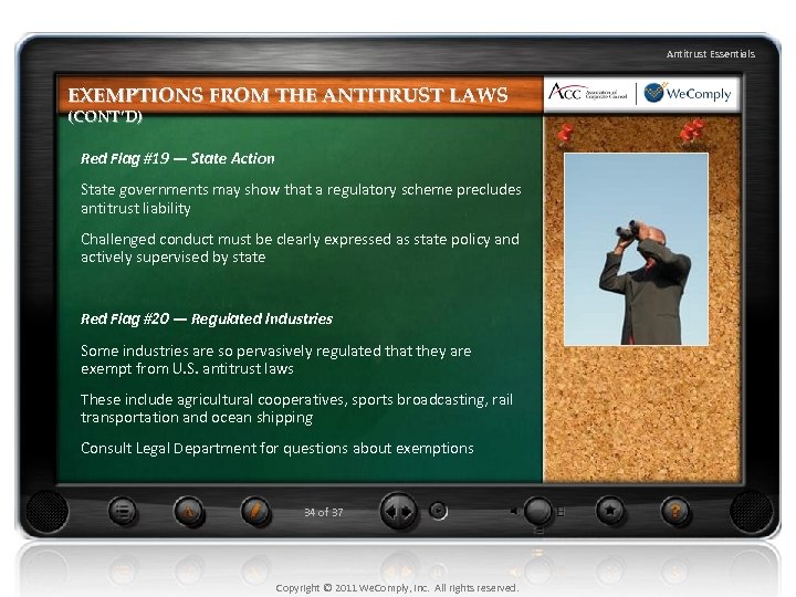 Antitrust Essentials EXEMPTIONS FROM THE ANTITRUST LAWS (CONT’D) Red Flag #19 — State Action
