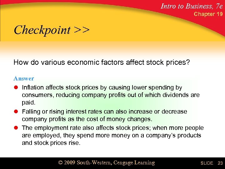 Intro to Business, 7 e Chapter 19 Checkpoint >> How do various economic factors