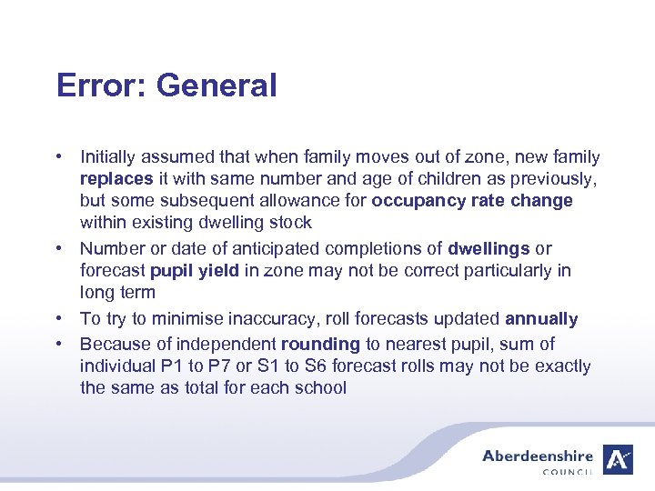 Error: General • Initially assumed that when family moves out of zone, new family