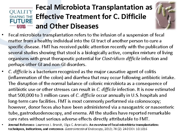 Fecal Microbiota Transplantation as Effective Treatment for C. Difficile and Other Diseases • Fecal